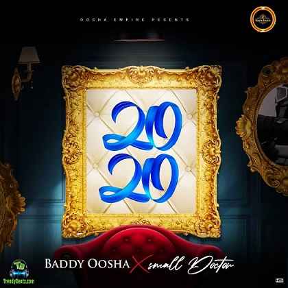 Baddy Oosha - 2020 ft Small Doctor | Download MP3 Music » TrendyBeatz
