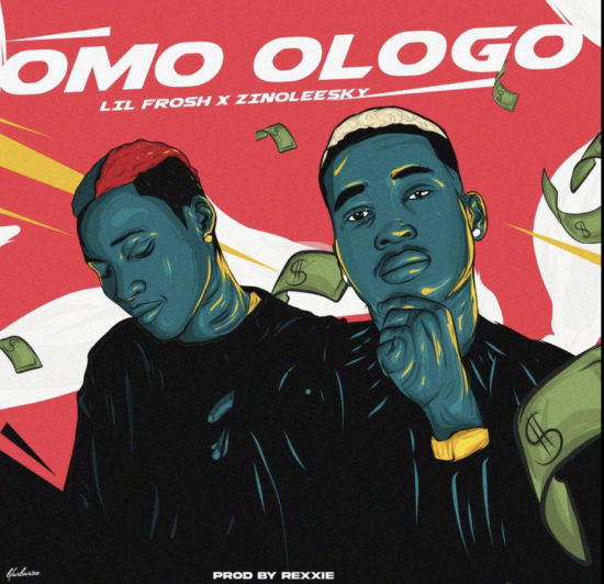 Lil Frosh – Omo Ologo ft. Zinoleesky